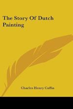 The Story Of Dutch Painting