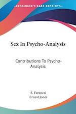 Sex In Psycho-Analysis