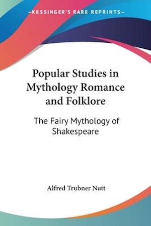 Popular Studies in Mythology Romance and Folklore