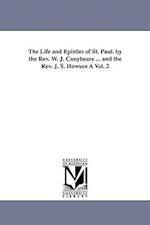 The Life and Epistles of St. Paul. by the Rev. W. J. Conybeare ... and the Rev. J. S. Howson À Vol. 2 