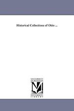 Historical Collections of Ohio ...