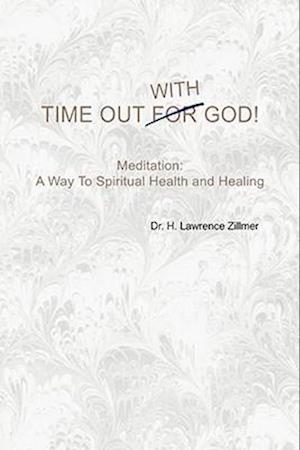 Zillmer, H: Time Out with God