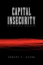 Capital Insecurity