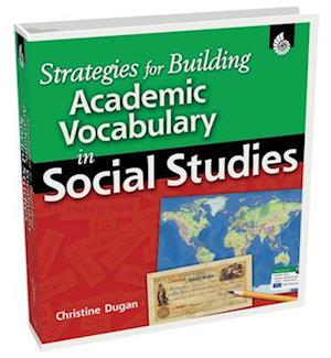 Strategies for Building Academic Vocabulary in Social Studies