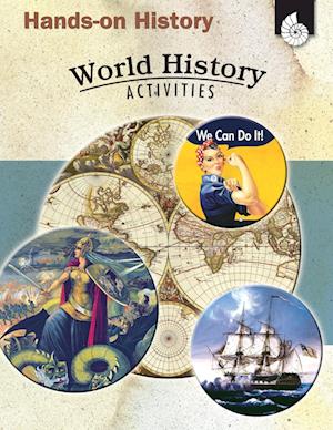Hands-On History: World History Activities