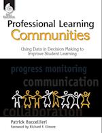 Professional Learning Communities: Using Data in Decision Making