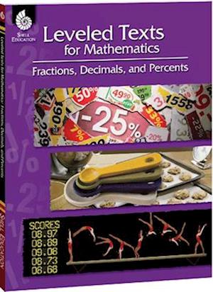 Leveled Texts for Mathematics: Fractions, Decimals, and Percents