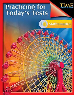 TIME For Kids: Practicing for Today's Tests Mathematics Level 6