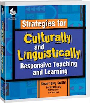 Strategies for Culturally and Linguistically Responsive Teaching and Learning