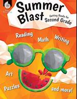 Summer Blast: Getting Ready for Second Grade