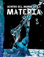 Dentro del Mundo de la Materia (Inside the World of Matter) (Spanish Version) (Physical Science)
