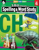 180 Days of Spelling and Word Study for Sixth Grade 
