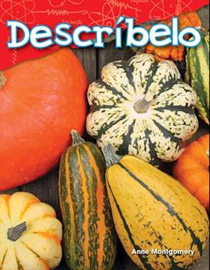 Describelo (Tell Me about It) (Spanish Version) (Kindergarten)