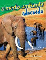 El Medio Ambiente Adecuado (the Right Environment) (Spanish Version) (Grade 3)