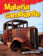 Materia Cambiante (Changing Matter) (Spanish Version) (Grade 3)