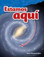 Estamos Aqui (We Are Here) (Spanish Version) (Grade 4)