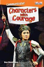 Communicate! Characters with Courage