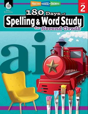 180 Days(TM): Spelling and Word Study for Second Grade