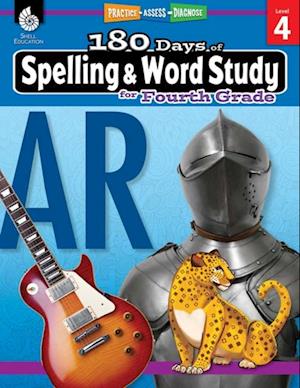 180 Days(TM): Spelling and Word Study for Fourth Grade