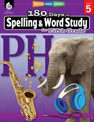 180 Days(TM): Spelling and Word Study for Fifth Grade