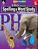 180 Days of Spelling and Word Study for Fifth Grade