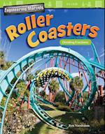 Engineering Marvels: Roller Coasters
