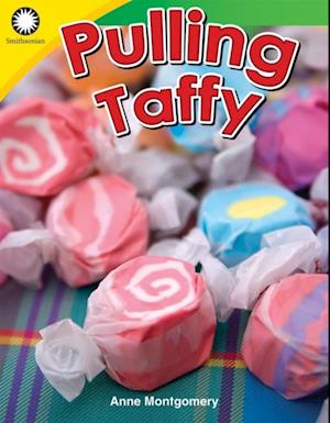 Pulling Taffy