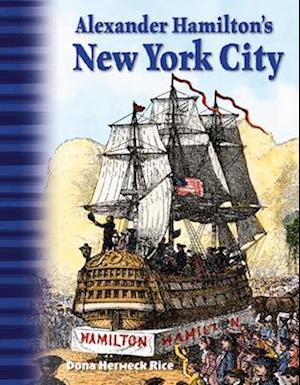 Alexander Hamilton's New York City (Alexander Hamilton)