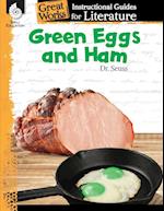 Green Eggs and Ham: An Instructional Guide for Literature