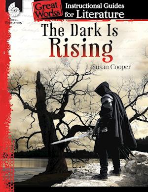 The Dark Is Rising: An Instructional Guide for Literature