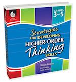 Strategies for Developing Higher-Order Thinking Skills Levels 3-5