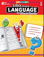 180 Days(TM): Language for First Grade