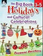 The Big Book of Holidays and Cultural Celebrations Levels 3-5 ebook