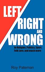 Left, Right and Wrong