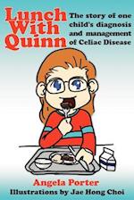 Lunch With Quinn: The story of one child's diagnosis and management of Celiac Disease 