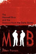 The Maxwell Bros and the Invasion from the Delta Sector