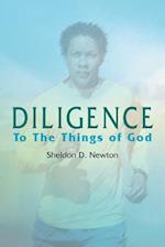 DILIGENCE: To The Things of God 