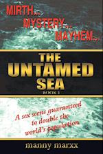 The Untamed Sea