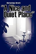 "A Nice and Quiet Place" 