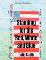 Standing for the Red, White and Blue
