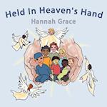 Held in Heaven's Hand