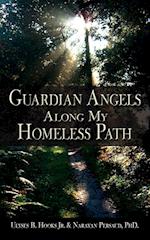 Guardian Angels Along My Homeless Path