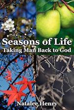 Seasons of Life: Taking Man Back to God 