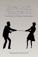 Love Don't Conquer All