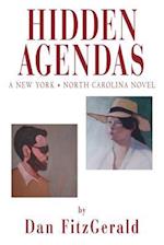 Hidden Agendas: A New York . North Carolina Novel 