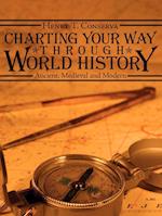 CHARTING YOUR WAY THROUGH WORLD HISTORY