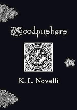 Woodpushers!