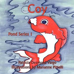 Coy: Pond Series 1