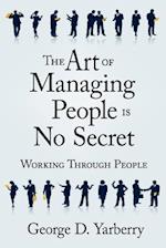 The Art of Managing People Is No Secret