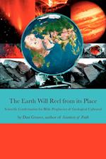 The Earth Will Reel from its Place